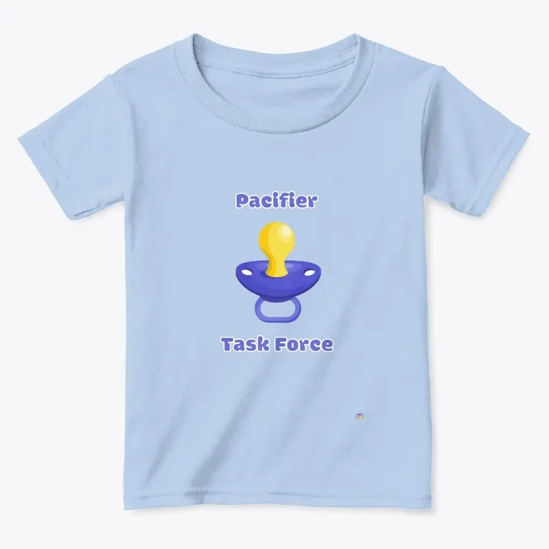 Pacifier Task Force