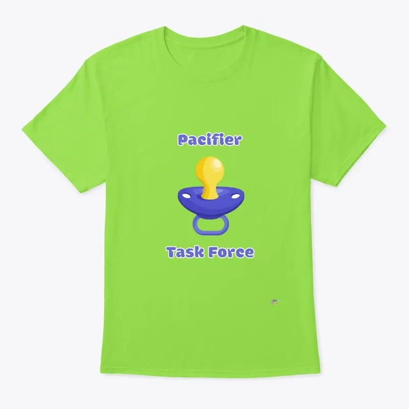 Pacifier Task Force